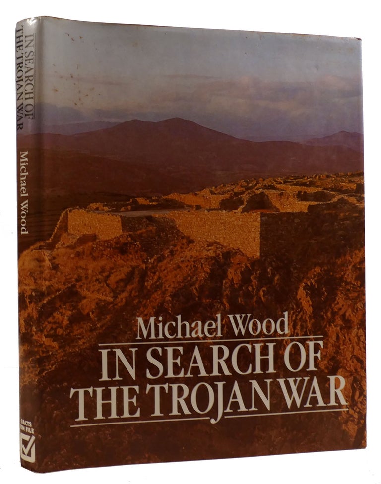 In Search of the Trojan War by Michael Wood