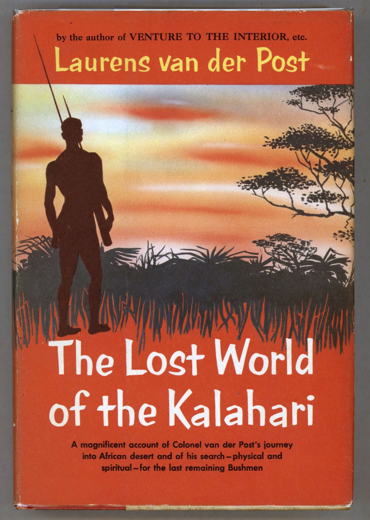 The Lost World of the Kalahari by Laurens Vanderpost