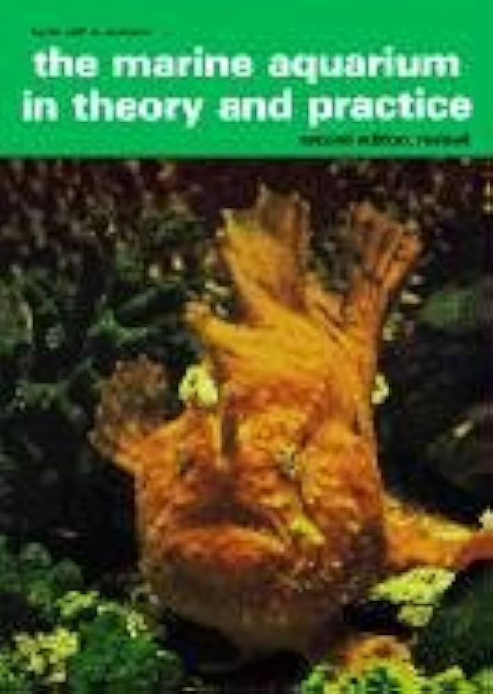 The Marine Aquarium in Theory and Practice by Clifford Walter Emmens