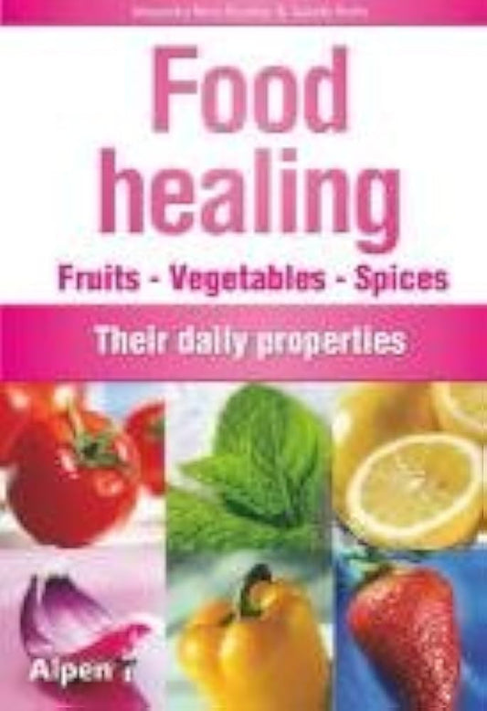 Food Healing: Be Good to Yourself by Alessandra MBuronzo