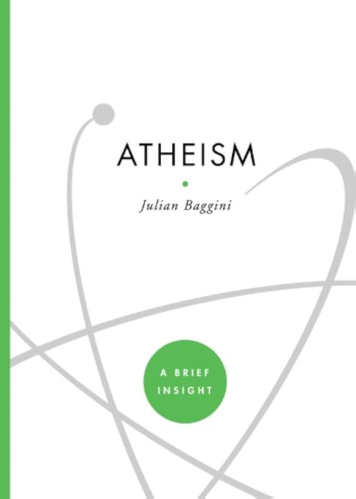 Atheism (Brief Insights)  by Julian Baggini