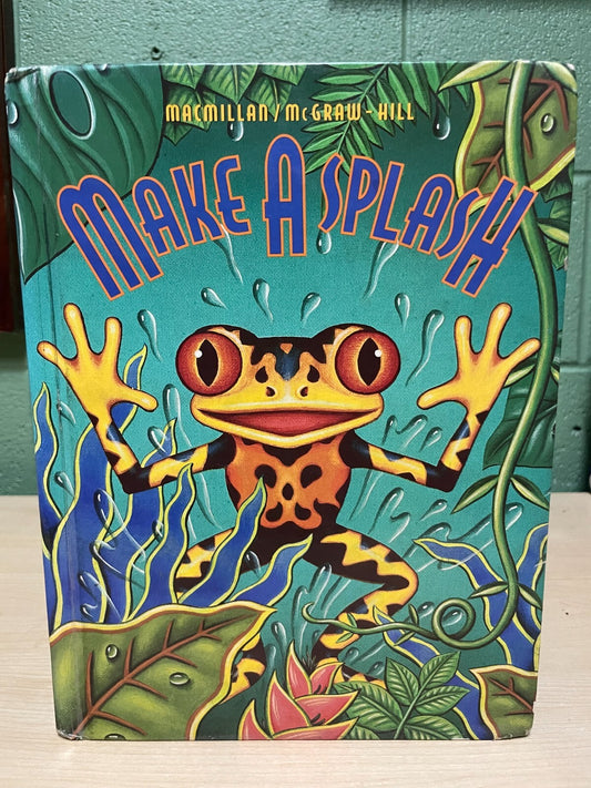 Macmillan McGraw Hill Reading 2nd Grade Level 7 Make A Splash by Mcgraw Hill