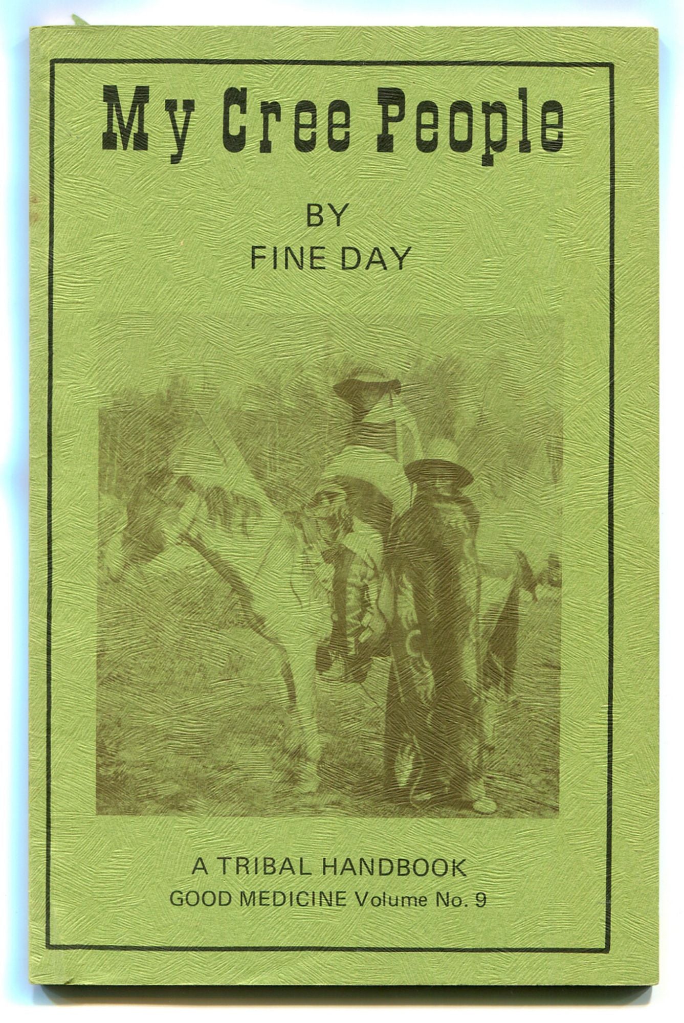 My Cree People by Fine Day