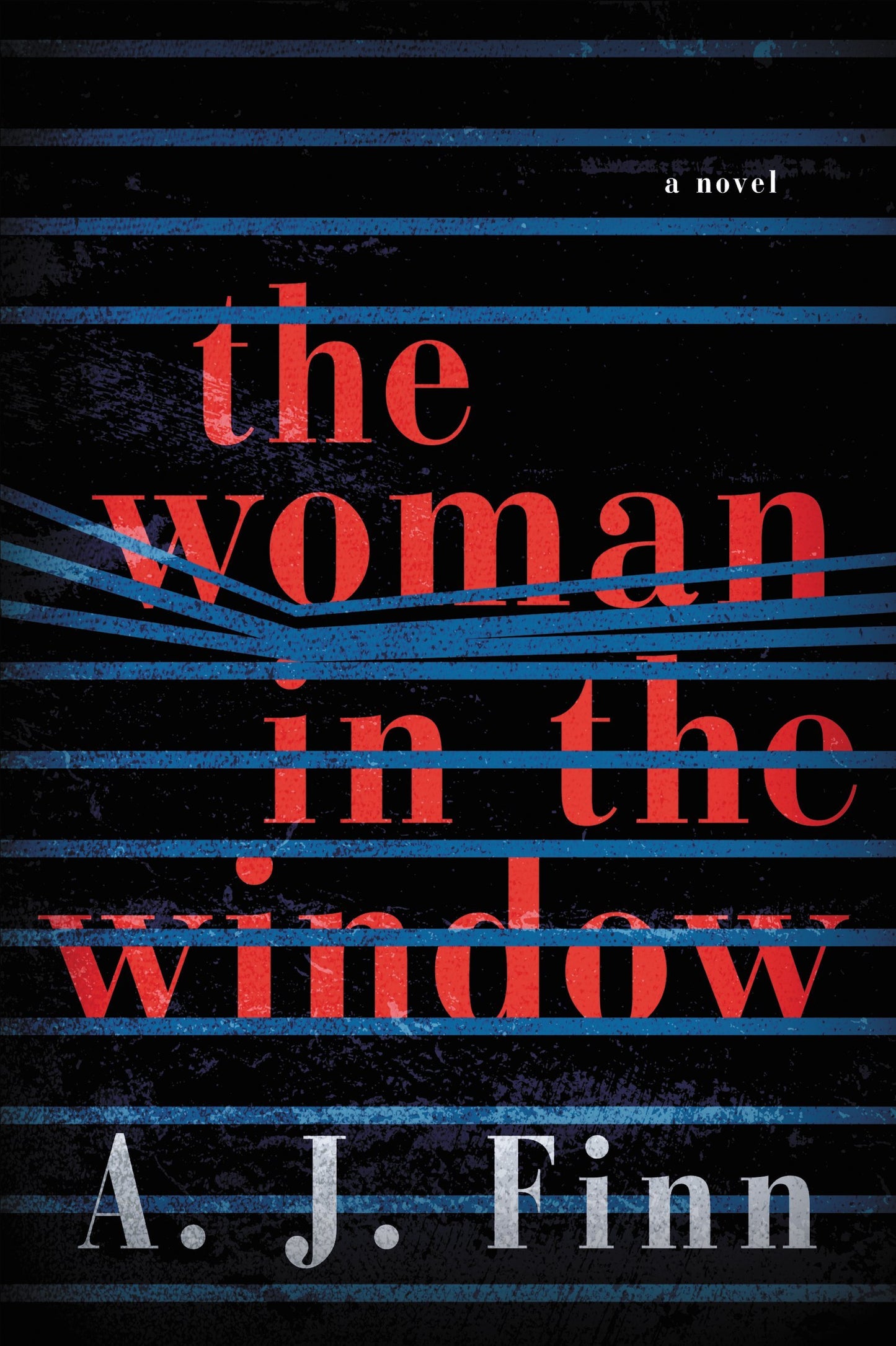 The Woman in the Window: A Novel by A. J. Finn