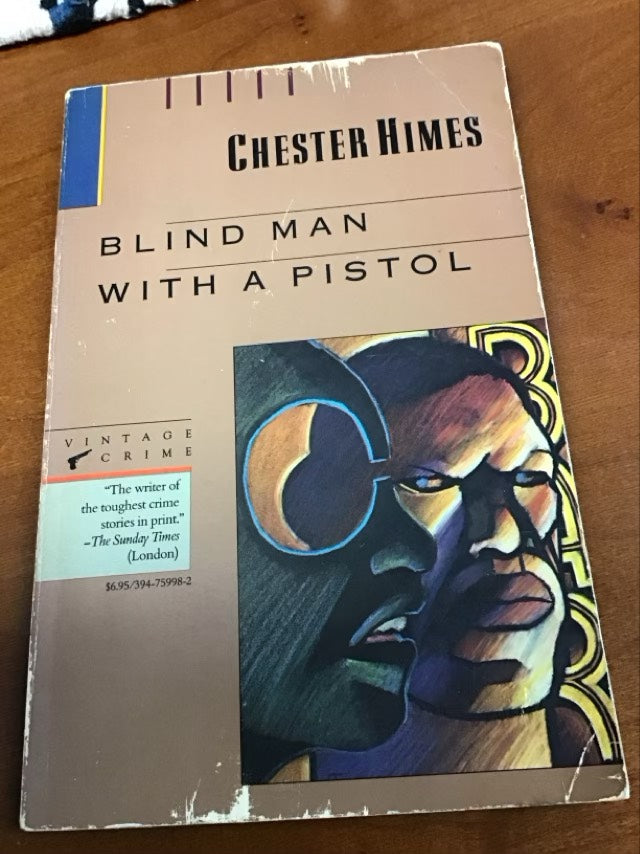 Blind Man with a Pistol by Chester Himes