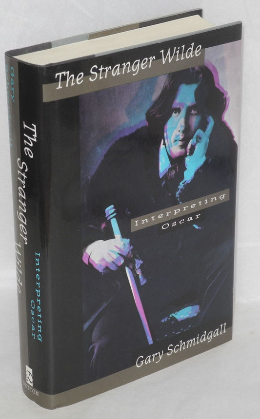 The Stranger Wilde by Gary Schmidgall