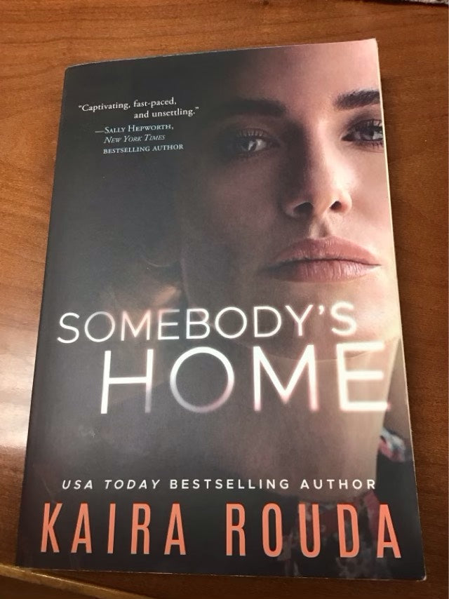 Somebody's Home by Kaira Rouda