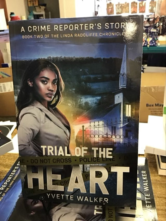 Trial Of The Heart by Yvette Walker