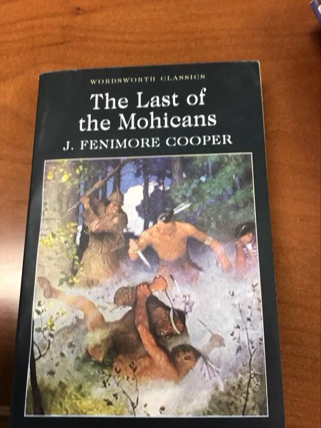 The Last of the Mohicans (Wordsworth Classics) by James Fenimore Cooper