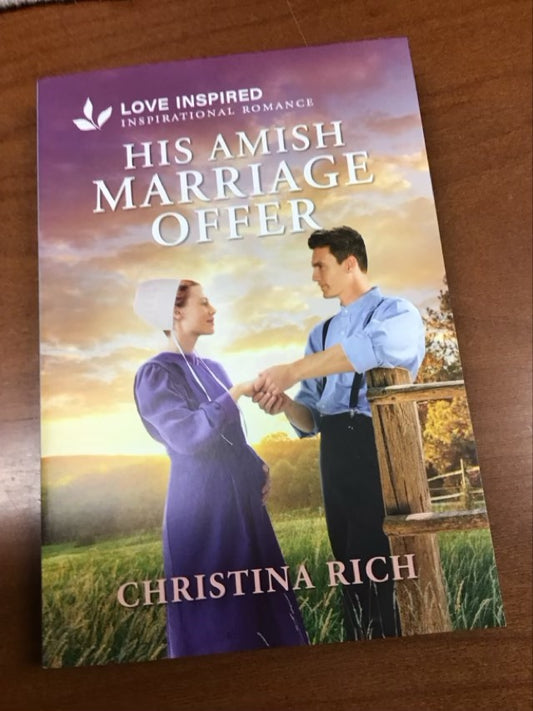 His Amish Marriage Offer: An Uplifting Inspirational Romance (Love Inspired) by Christina Rich