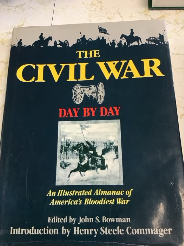 The Civil War Day by Day by John Stewart Bowman