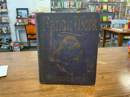 Fancy Work for Pleasure and Profit by Addie E Heron I Vintage Antique Illustrated 1914 Hardcover