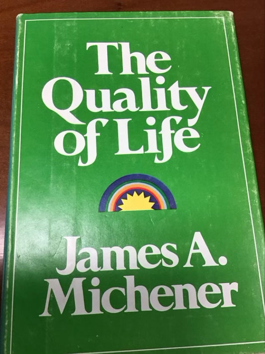 Quality of Life by Michener James A.