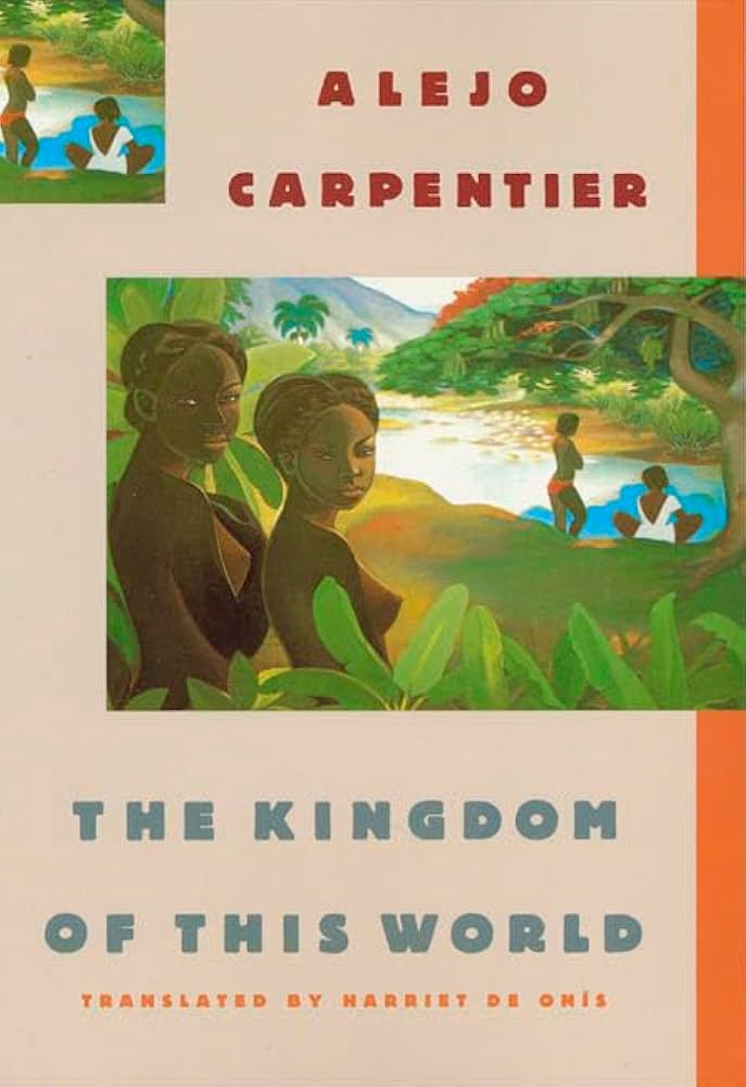 The Kingdom of This World: A Novel by Alejo Carpentier