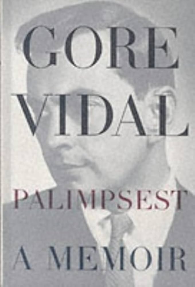Palimpsest: A Memoir by Gore Vidal
