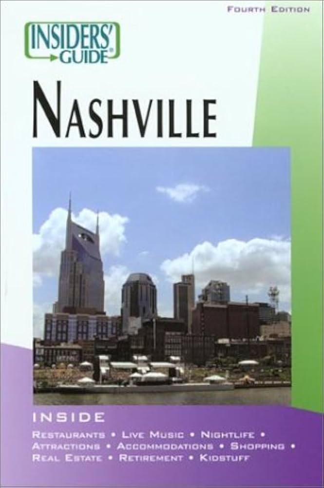 Nashville - Insider’s Guide by Cindy Stooksbury Guier