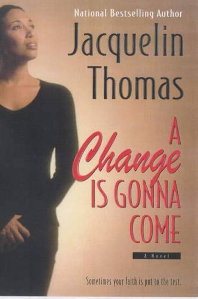 A Change Is Gonna Come by Jacquelin Thomas