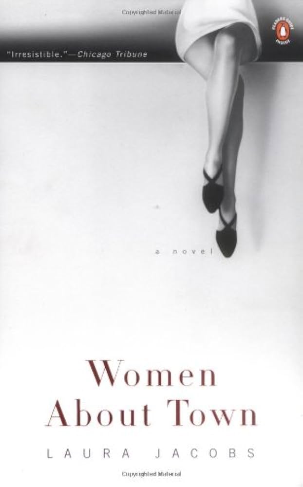 Women About Town by Laura Jacobs