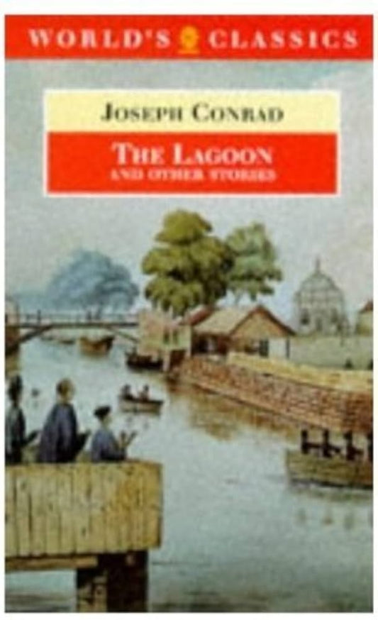 The Lagoon and Other Stories (The ^AWorld's Classics) by Joseph Conrad
