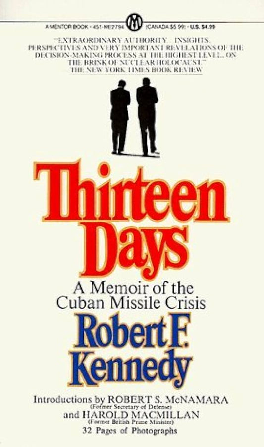 Thirteen Days: A Memoir of the Cuban Missile Crises