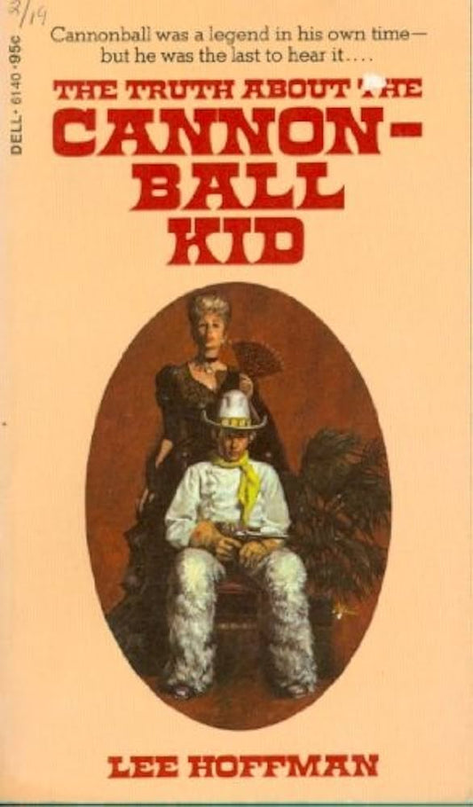 The Truth about the Cannonball Kid by Lee Hoffman