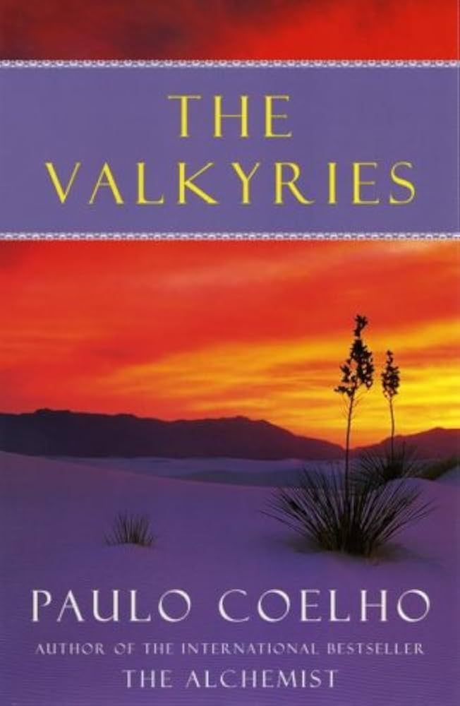 The Valkyries: A Modern Spiritual Journey – Motorcycle Warriors in the Mojave Desert by Paulo Coelho