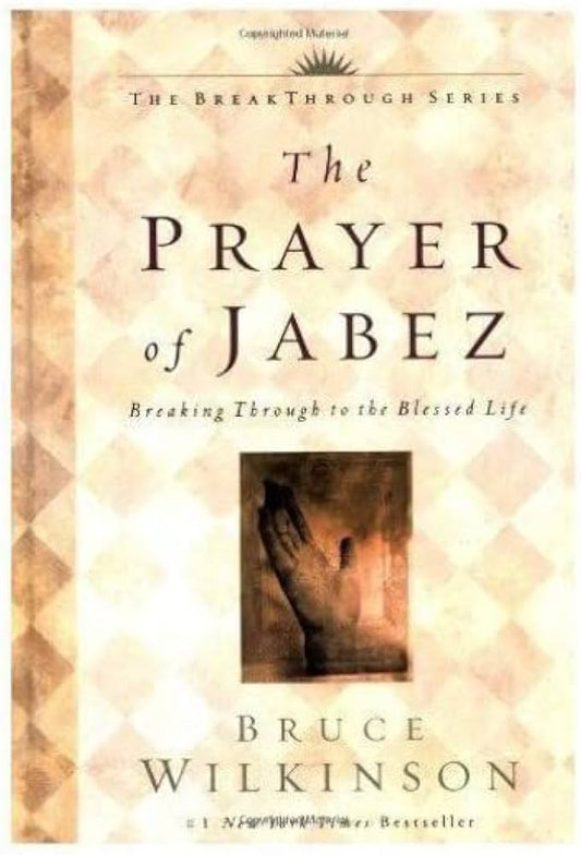 The Prayer of Jabez by Bruce Wilkinson
