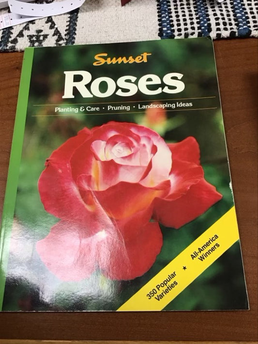 Roses- Planting and Care by Sunset Books