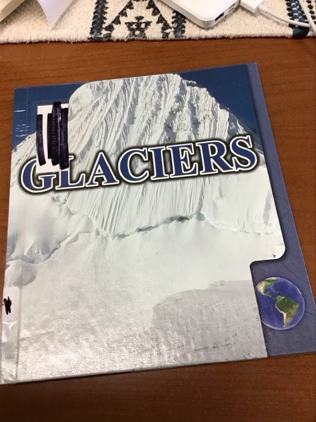 Glaciers (Landforms) by Sandy Sepheri * Ex-Library Book