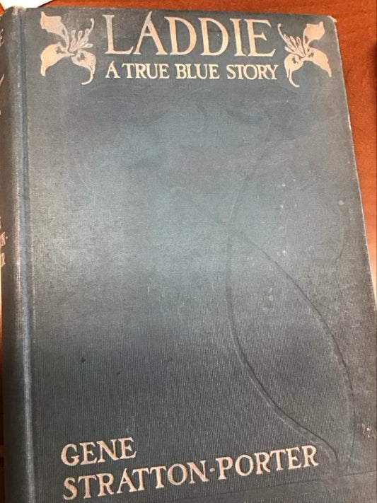 Laddie A True Blue Story by Gene Stratton-Porter