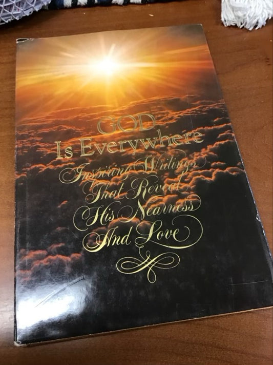God Is Everywhere; Inspiring Writings That Reveal His Nearness And Love by Harold Whaley
