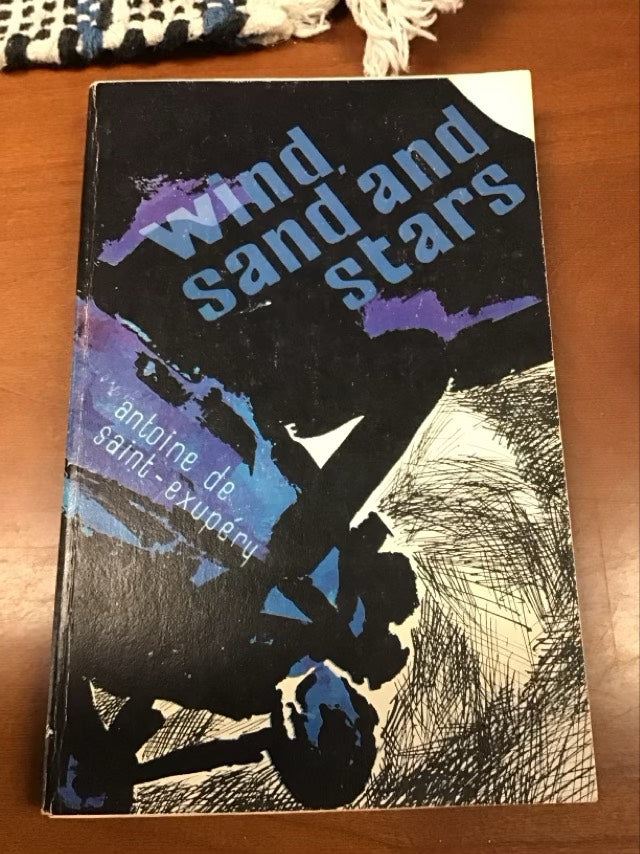 Wind, Sand and Stars by Antoine de Saint-Exupéry