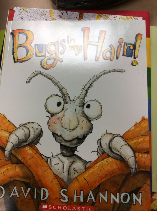 Bugs in My Hair by David Shannon