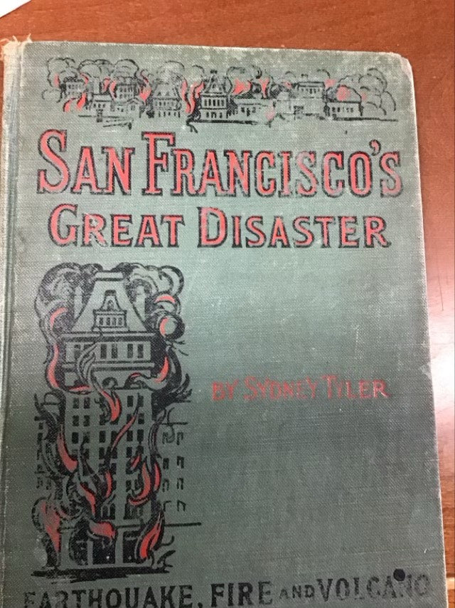 San Francisco's Great Disaster by Sydney Tyler