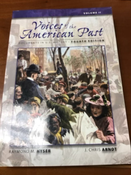 Voices of the American Past: Documents in U.S. History, Volume II by Raymond M. Hyser