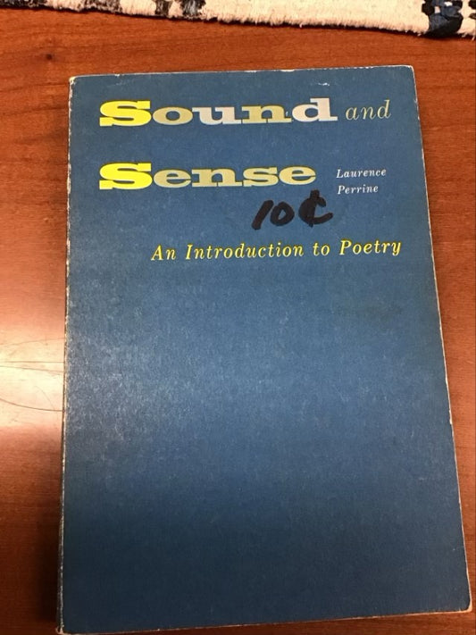 Sound and Sense: An Introduction to Poetry by Laurence Perrine