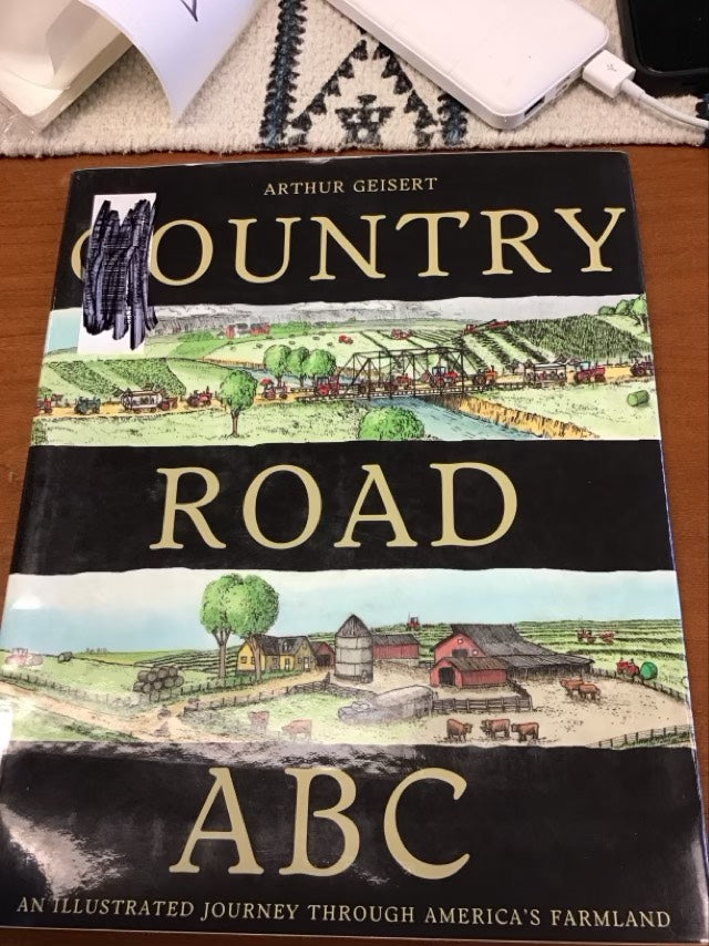 Country Road Abc: An Illustrated Journey Through America's Farmland by Arthur Geisert * Ex-Library Book