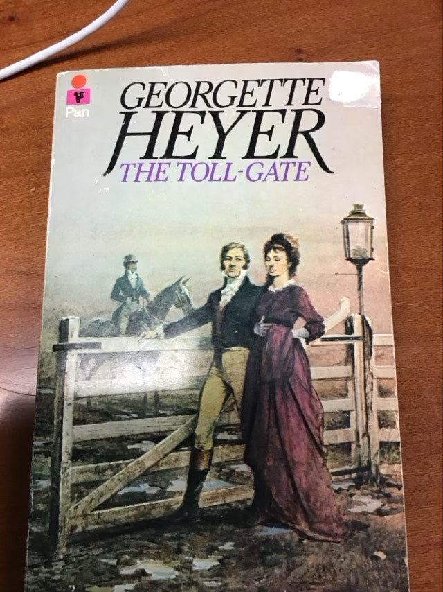 The Toll Gate by Georgette Heyer