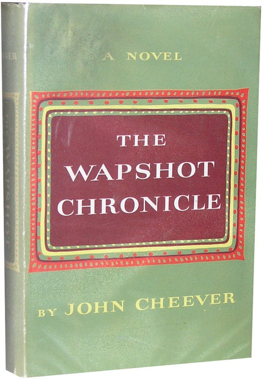 The Wapshot Chronicle by John Cheever