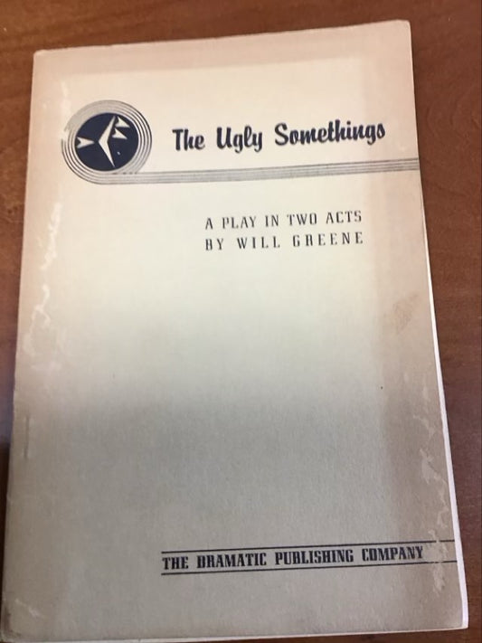 The Ugly Somethings by William Clayton Greene