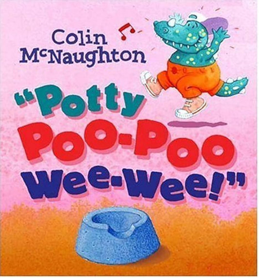 Potty Poo-Poo Wee-Wee! by Colin McNaughton