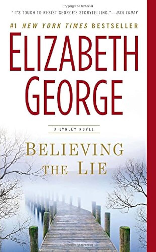 Believing the Lie (Inspector Lynley) by Elizabeth George