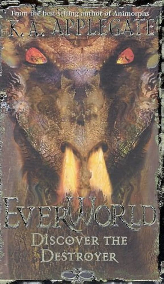Everworld #5: Discover The Destroyer by K A Applegate