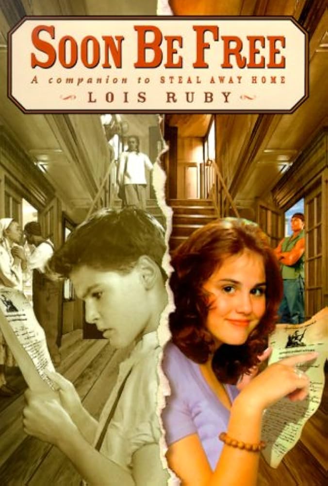Soon Be Free by Lois Ruby