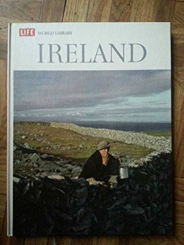 Ireland, Life World Library by Editors of Life Joe McCarthy