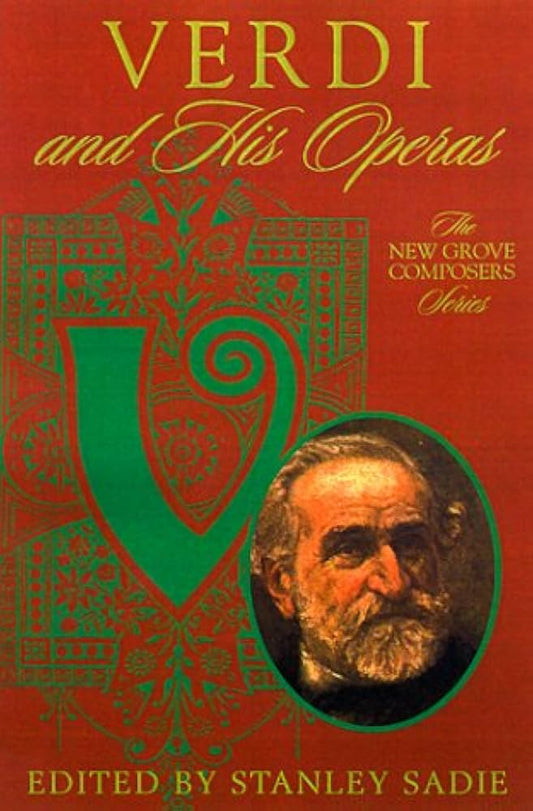 Verdi and His Operas by Stanley Sadie,Roger Parker