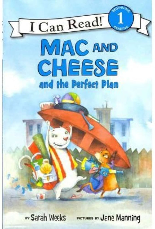 Mac and Cheese and the Perfect Plan by Sarah Weeks