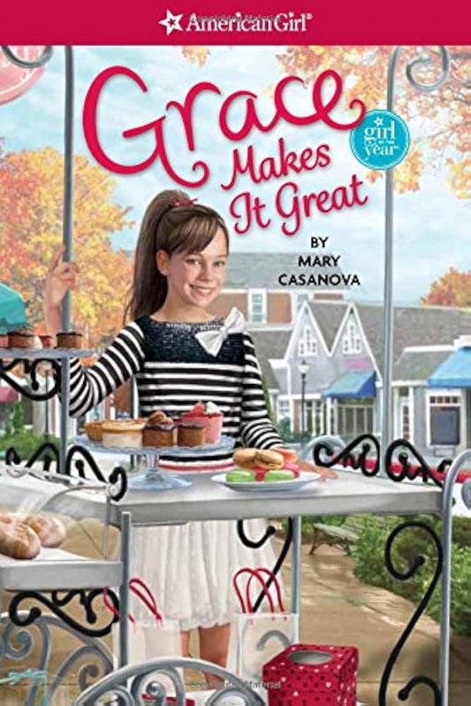 Grace Makes it Great (American Girl) by Mary Casanova