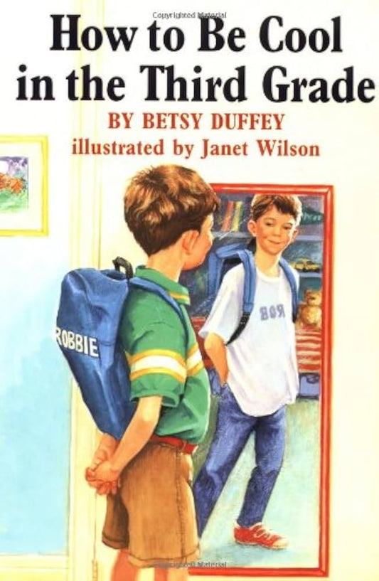 How to be Cool in the Third Grade (Puffin Chapters) by Betsy Duffey