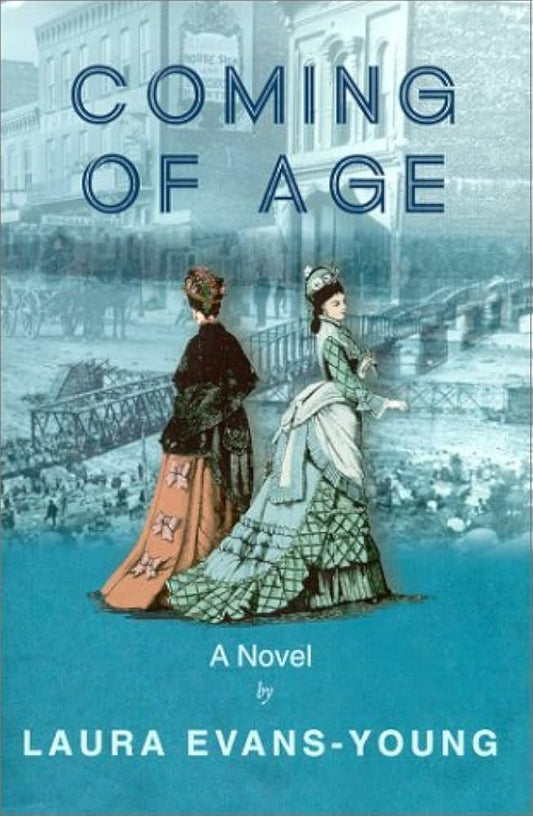 Coming of Age by Laura Evans-Young
